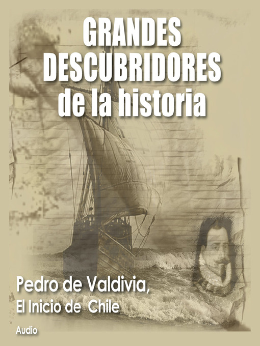 Title details for Pedro de Valdivia by Audiopodcast - Available